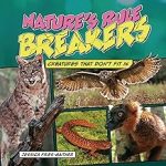 Cover of Nature's Rule Breakers with photos of several animals from the book.